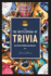 The Encyclopedia of Trivia - Vol 01: Fun Trivia to Make You Smarter