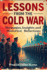 Lessons from the Cold War: Strategies, Insights and Historical Reflections