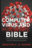 Computer Virus and Malware Bible: A Comprehensive and Simplified A-Z Guide for Beginners and Seniors