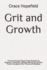 Grit and Growth: Thriving Through Tough Times Overcoming Adversity in Personal Life Goal Setting During Hard Times Life Lessons from Failure and Setbacks