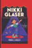 NIKKI GLASER (A Biography for Kids): The Girl Who Turned Funny Moments into Big Dreams