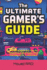 The Ultimate Gamer's Guide: Pro Strategies and Tips for Mastering Call of Duty, Final Fantasy, GTA V, and More: Unlock Hidden Secrets, Dominate Gameplay, and Level Up in the World's Most Iconic Games