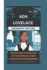 Ada Lovelace: Unlocking the Secret of the World's First Computer Programmer
