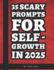 35 Scary Prompts for Self Growth in 2025: Master your Prompting Skills like a Pro