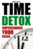 Time Detox: Supercharge Your Focus