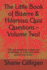 The Little Book of Bizarre & Hilarious Quiz Questions-Volume Two! : 200 Quiz Questions to Test Your Knowledge of Crazy Facts From Around the World!