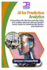 AI for Predictive Analytics: Forecasting with Machine Learning Using AI to analyze historical data and predict future trends for industries like finance and healthcare
