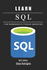 LEARN SQL 2025 Edition: From Fundamentals to Practical Applications