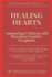 Healing Hearts: Supporting Children with Rejection Sensitive Dysphoria: From Understanding the Brain to Building Coping Skills: a Comprehensive Approach for Parents, Teachers, and Caregivers