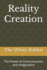 Reality Creation: the Power of Consciousness and Imagination (the Foundation Series)