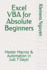 Excel VBA for Absolute Beginners: Master Macros & Automation in Just 7 Days!
