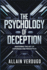 The Psychology of Deception: Mastering the Art of Espionage and Perception