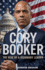 Cory Booker: Rising Above Adversity to Lead a Nation, The Biography of Cory Booker, A Visionary Who Defied Limits to Inspire and Lead for a Better Future