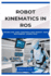 Robot Kinematics in Ros: Modeling and controlling robot arm movement using ROS