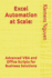Excel Automation at Scale: Advanced VBA and Office Scripts for Business Solutions