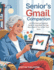 Senior's Gmail Companion (UPDATED FOR 2025): An Effortless and Updated Guide to Using Gmail the Easy Way-Even If You're Not Tech-Savvy