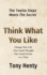 Think What You Like: The Twelve Steps meets The Secret