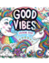Good Vibes Coloriing Book: Harmony in Hues, Celebrate Life's Little Joys, Diving into a Collection of Feel-Good Images and Phrases That Inspire Contentment and Gratitude