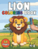 Lion Coloring Book: Safari Adventure With Colors for Kids Ages 4-8