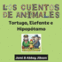 Los Cuentos de Animales: Tortuga, Elefante e Hipoptamo