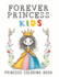 Forever Princess: A World of Color Awaits with PRINCESS, 50 fascinating and beloved PRINCESSES of all time