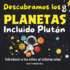 Descubramos los 8 Planetas Incluido Plutn, Introducir a los Nios al Sistema Solar: Descubre los misterios del espacio con este libro colorido sobre el sistema solar, ideal para nios de 4 a 10 aos