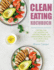 Clean Eating Kochbuch: 100 Tage lang schmackhafte und nahrhafte Rezepte, um vielbeschftigte Menschen zu ernhren und zu inspirieren.