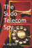 The Sudo Telecom Spy
