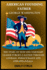 American Founding Father George Washington: The Story of How One Visionary Leader Forged a Nation Through Courage, Perseverance and Unifying Ideals