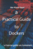 A Practical Guide to Dockers