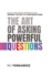 The Art of Asking Powerful Questions
