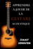 Apprendre  Jouer de la Guitare Acoustique