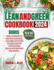 Lean and Green Cookbook 2024: Flavorful Recipes For Lean Protein & Vibrant Veggies