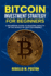 Bitcoin Investment Strategy for Beginners: A Beginners Guide to Building Wealth in the World of Cryptocurrency