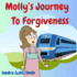 Molly's Journey To Forgiveness