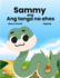 Sammy ang Ang tanga na ahas (Tagalog) Sammy the Silly Snake