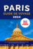 Paris Guide De Voyage 2024