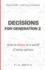 Decisions for Generation Z: How to choose in a world of many options