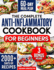 The Complete Anti-Inflammatory Cookbook for Beginners: A Journey to Reduced Inflammation, Enhanced Immunity, and Optimal Health with Simple and Tasty Recipes 60 Days Meal Plan Included