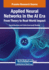 Applied Neural Networks in the AI Era: From Theory to Real-World Impact