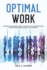 Optimal Work: A Project Manager's Guide to Elevating Team Performance Through Deep Work, Passion, and Purpose