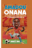 Amadou Onana: The Journey to Football Greatness-A biography for kids