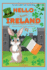 Hello from Ireland: Let's Learn about Ireland, Its Culture, Places, Nature, Foods, Sports, and More!