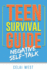 Teen Survival Guide: Negative Self-Talk