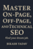 SEO Mastery: Mastering SEO: A Guide to On-page, Off-page, and Technical SEO
