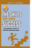 The skills that shape success: the essential steps to mastery and excellence