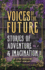 Voices of the Future: Stories of Adventure & Imagination