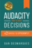 Audacity: How to Make Decisions Quickly and Efficiently