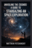 Unveiling the Cosmos: A Guide to Stargazing and Space Exploration