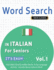 Word Search in Italian for Seniors - It's Easy! Vol.1 - Delta Classics - Find 2000 Cleverly Hidden Words: A Fun Language Activity - Includes Bonus Game & More!